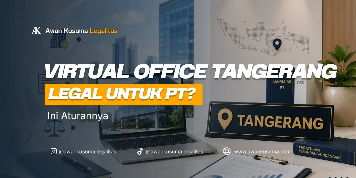 Virtual Office Tangerang: Is It Legal for a PT? Here Are the Rules