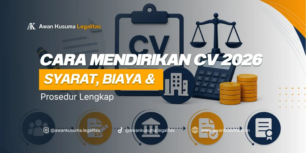 Panduan Lengkap Syarat dan Prosedur Pendirian CV 2026 - Awan Kusuma Legalitas