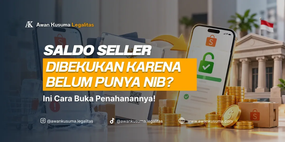 Marketplace Seller Balance Frozen Because You Don't Have an NIB – How to Unlock Fund Disbursement – Awan Kusuma Legalitas