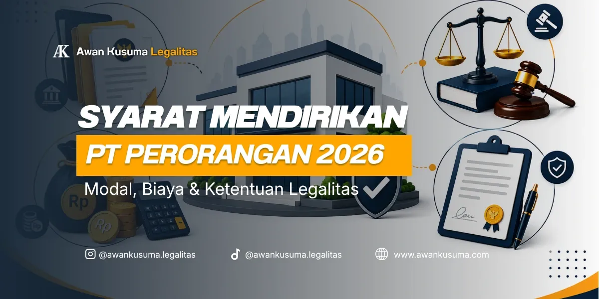 Syarat Lengkap Pendirian PT Perorangan Berdasarkan PP 8 2021 - Awan Kusuma Legalitas
