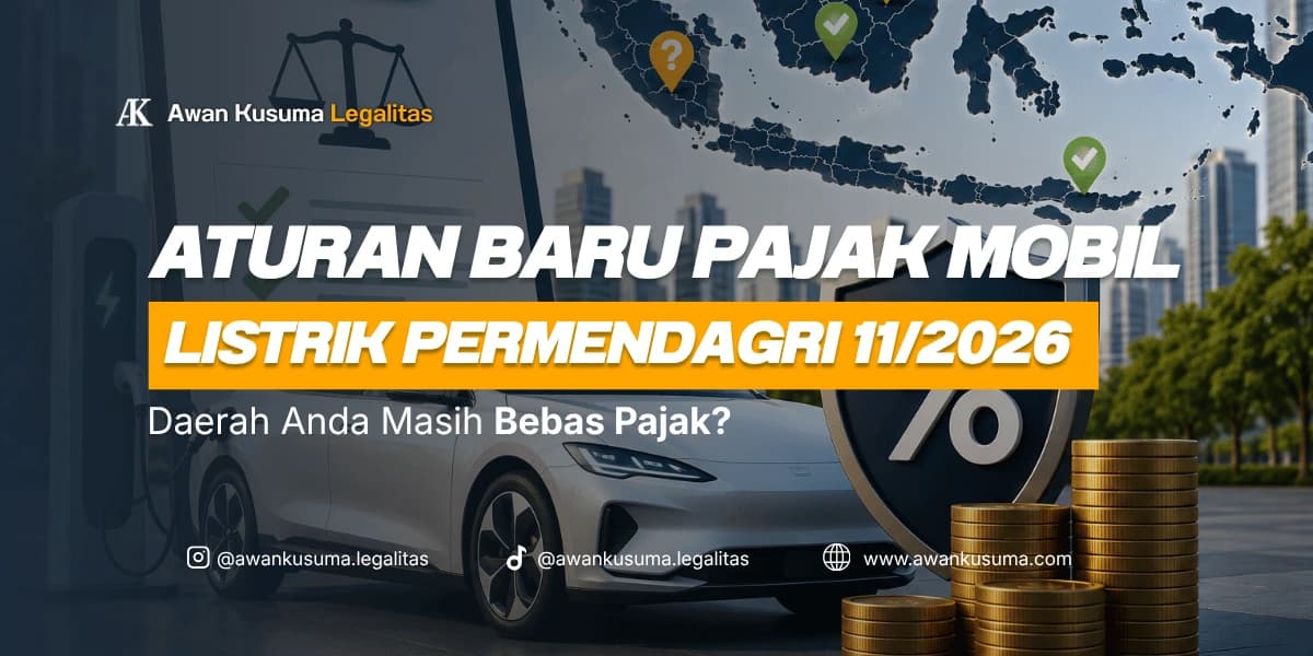 Aturan Baru Pajak Mobil Listrik Permendagri 11/2026 Dan Dampak Bebas Pajak Kendaraan Di Daerah - Awan Kusuma Legalitas
