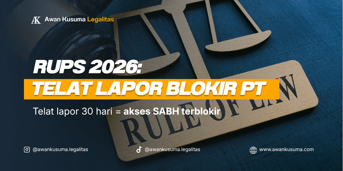 Gambar cover artikel Awan Kusuma Legalitas tentang RUPS 2026, dengan latar belakang timbangan keadilan bertuliskan Rule of Law, serta teks info sanksi telat lapor 30 hari mengakibatkan akses SABH terblokir.